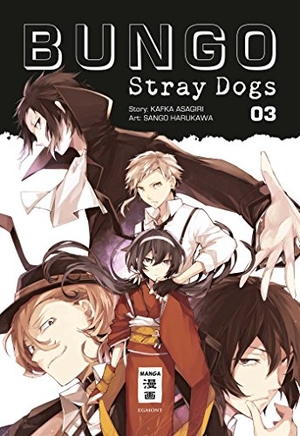 Asagiri, Kafka / Sango Harukawa. Bungo Stray Dogs 03. Egmont Manga, 2018.