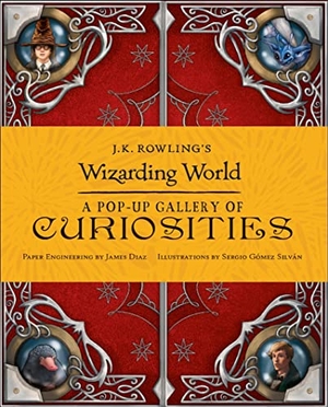 Bros., Warner. J.K. Rowling's Wizarding World - A Pop-Up Gallery of Curiosities. Bloomsbury Publishing PLC, 2016.