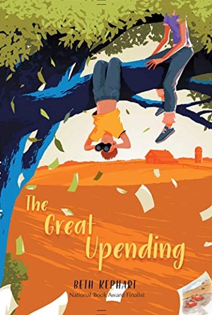 Kephart, Beth. The Great Upending. Atheneum Books, 2020.