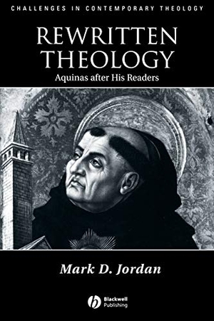 Jordan. Rewritten Theology Aquinas P. John Wiley & Sons, 2005.