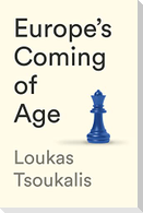 Europe's Coming of Age
