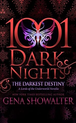 Showalter, Gena. The Darkest Destiny: A Lords of the Underworld Novella. Brilliance Audio, 2021.