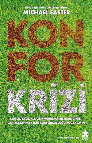 Easter, Michael. Konfor Krizi. Eksik Parca Yayinlari, 2024.