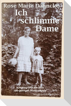 Ich schlimme Dame