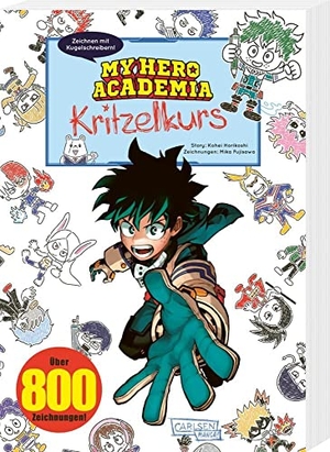 Horikoshi, Kohei / Mika Fujisawa. My Hero Academia Kritzelkurs - Mit einfachen Illustrationen, die jeder zeichnen kann!. Carlsen Verlag GmbH, 2023.
