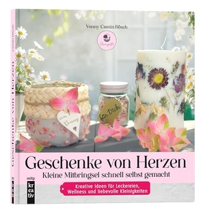 Camin-Bösch, Vonny. Geschenke von Herzen - Kleine Mitbringsel schnell selbst gemacht. Kreative Ideen für Leckereien, Wellness und liebevolle Kleinigkeiten. MITP Verlags GmbH, 2025.