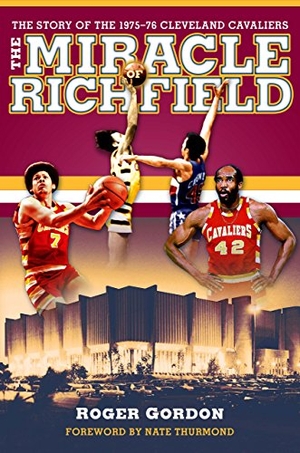 Gordon. The Miracle of Richfield. Kent State University Press, 2016.