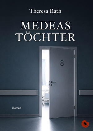 Rath, Theresa. Medeas Töchter - Roman. Periplaneta Verlag, 2026.