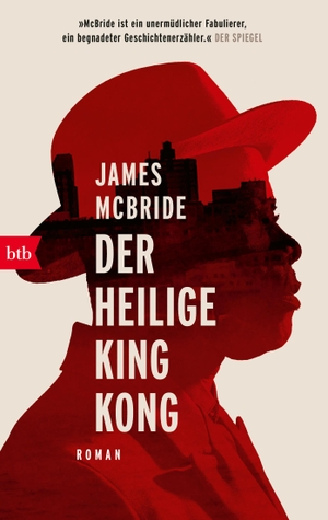 McBride, James. Der heilige King Kong - Roman. btb Taschenbuch, 2023.