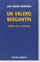 Un velero bergantín : defensa de la literatura