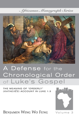 Fung, Benjamin Wing Wo. A Defense for the Chronological Order of Luke's Gospel. Wipf and Stock, 2019.