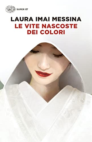 Imai Messina, Laura. Le vite nascoste dei colori. Einaudi, 2022.