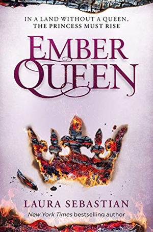 Sebastian, Laura. Ember Queen. Macmillan Publishers Int Ltd - MDL, 2020.