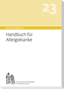 Bircher-Benner Handbuch 23 für Allergiekranke
