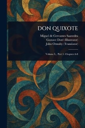 Cervantes Saavedra, Miguel de / Doré, Gustave et al. Don Quixote. Creative Media Partners, LLC, 2025.