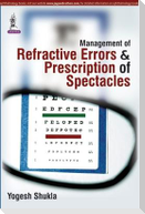 Management of Refractive Errors & Prescription of Spectacles