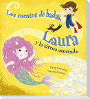 Cuentos de Hadas, Laura Y La Sirena Asustada, Los