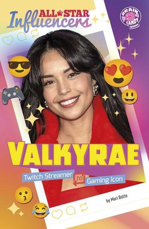 Bolte, Mari. Valkyrae - Twitch Streamer to Gaming Icon. Capstone, 2027.