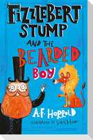 Fizzlebert Stump and the Bearded Boy