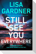 Still See You Everywhere