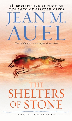 Auel, Jean M.. Earth's Children 5. The Shelters of Stone. Random House LLC US, 2003.