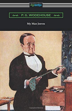 Wodehouse, P. G.. My Man Jeeves. Neeland Media, 2019.