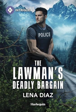 Diaz, Lena. The Lawman's Deadly Bargain. Harlequin, 2026.