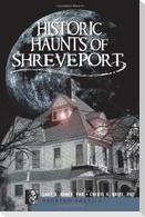 Historic Haunts of Shreveport