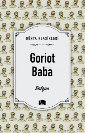 de Balzac, Honore. Goriot Baba. Ema Kitap, 2022.