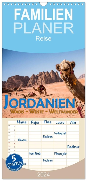 Pohl, Gerald. Familienplaner 2024 - Jordanien - Wadis - Wüste - Weltwunder mit 5 Spalten (Wandkalender, 21 x 45 cm) CALVENDO - Der ganze Orient in einem Land. Calvendo, 2023.