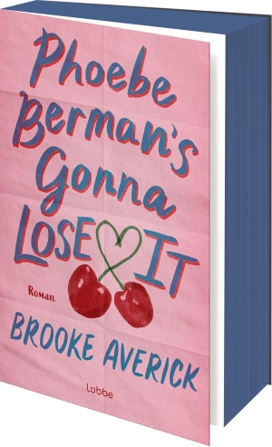 Averick, Brooke. Phoebe Berman's Gonna Lose It - Roman. Eine moderne Liebesgeschichte von der erfolgreichen TikTokerin und erklärtem Romance-Fan Brooke Averick. Lübbe, 2026.