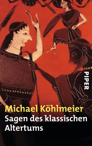 Köhlmeier, Michael. Sagen des klassischen Altertums. Piper Verlag GmbH, 1996.