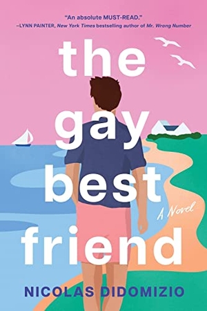 Didomizio, Nicolas. The Gay Best Friend. Sourcebooks, 2023.