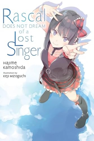 Cunningham, Andrew / Kamoshida, Hajime et al. Rascal Does Not Dream of a Lost Singer (light novel). Jessica Kingsley Publishers, 2023.