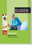 Duden Biologie - Sekundarstufe I - Mecklenburg-Vorpommern und Thüringen - 7./8. Schuljahr. Arbeitsheft - Mecklenburg-Vorpommern