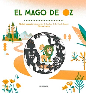 Baum, L. Frank. El mago de Oz. Editorial Luis Vives (Edelvives), 2017.