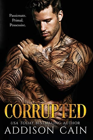 Cain, Addison. Corrupted. Addison Cain, 2021.