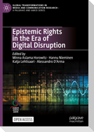 Epistemic Rights in the Era of Digital Disruption
