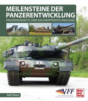 Hilmes, Rolf. Meilensteine der Panzerentwicklung - Panzerkonzepte und Baugruppentechnologie. Motorbuch Verlag, 2021.