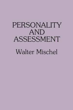 Mischel, Walter. Personality and Assessment. Psychology Press, 1996.