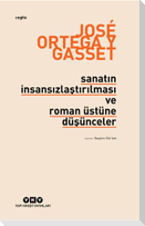 Sanatin Insansizlastirilmasi ve Roman Üstüne Düsünceler