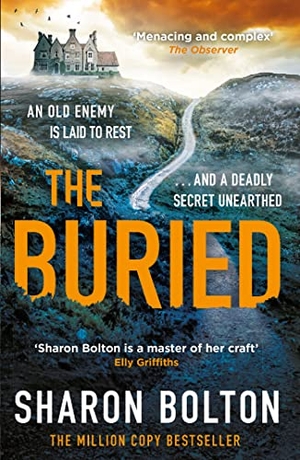 Bolton, Sharon. The Buried - A chilling, haunting crime thriller from Richard & Judy bestseller Sharon Bolton. Yen Press, 2023.