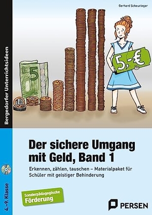 Scheuringer, Gerhard. Der sichere Umgang mit Geld, Band 1 - Erkennen, zählen, tauschen - Materialpaket für Schüler mit geistiger Behinderung (4. bis 9. Klasse). Persen Verlag i.d. AAP, 2018.