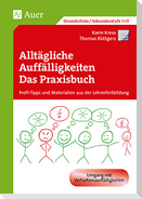 Alltägliche Auffälligkeiten - Das Praxisbuch