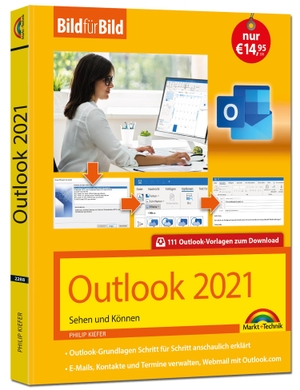 Kiefer, Philip. Outlook 2021 Bild für Bild erklärt. Komplett in Farbe. Outlook Grundlagen Schritt für Schritt - - ideal für Einsteiger, Umsteiger und auch Senioren. Markt+Technik Verlag, 2021.