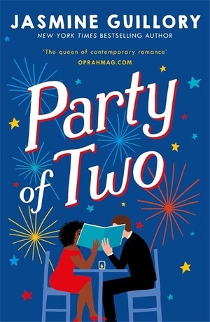 Guillory, Jasmine. Party of Two - This opposites-attract rom-com from the author of The Proposal is 'an utter delight' (Red)!. Headline Publishing Group, 2020.