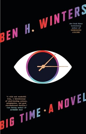 Winters, Ben H. Big Time. Little Brown and Company, 2024.