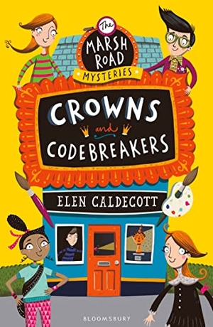 Caldecott, Elen. Crowns and Codebreakers. Bloomsbury Publishing PLC, 2015.