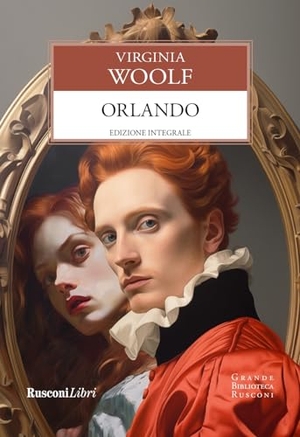Woolf, Virginia. Orlando. Rusconi Libri, 2024.