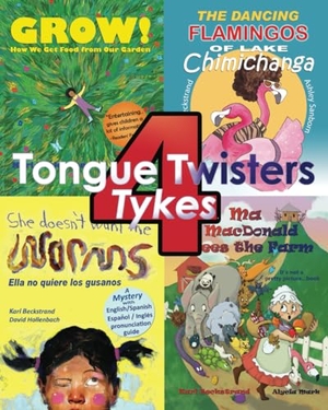 Zanara / Mark, Alycia et al. 4 Tongue Twisters for Tykes - Food & Animal Humor for Kids. Independently published, 2024.